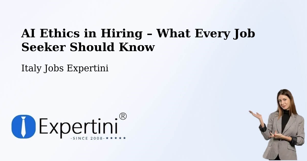 AI Ethics in Recruitment & Hiring – Stia - Stia, Italy Jobs Expertini