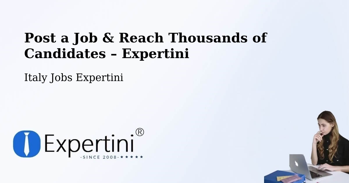 Post a Job in Stia – Hire the Right Talent - Stia, Italy Jobs Expertini