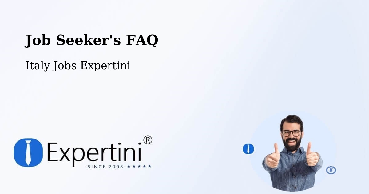 Job Seeker FAQ – Stia - Italy Jobs Expertini